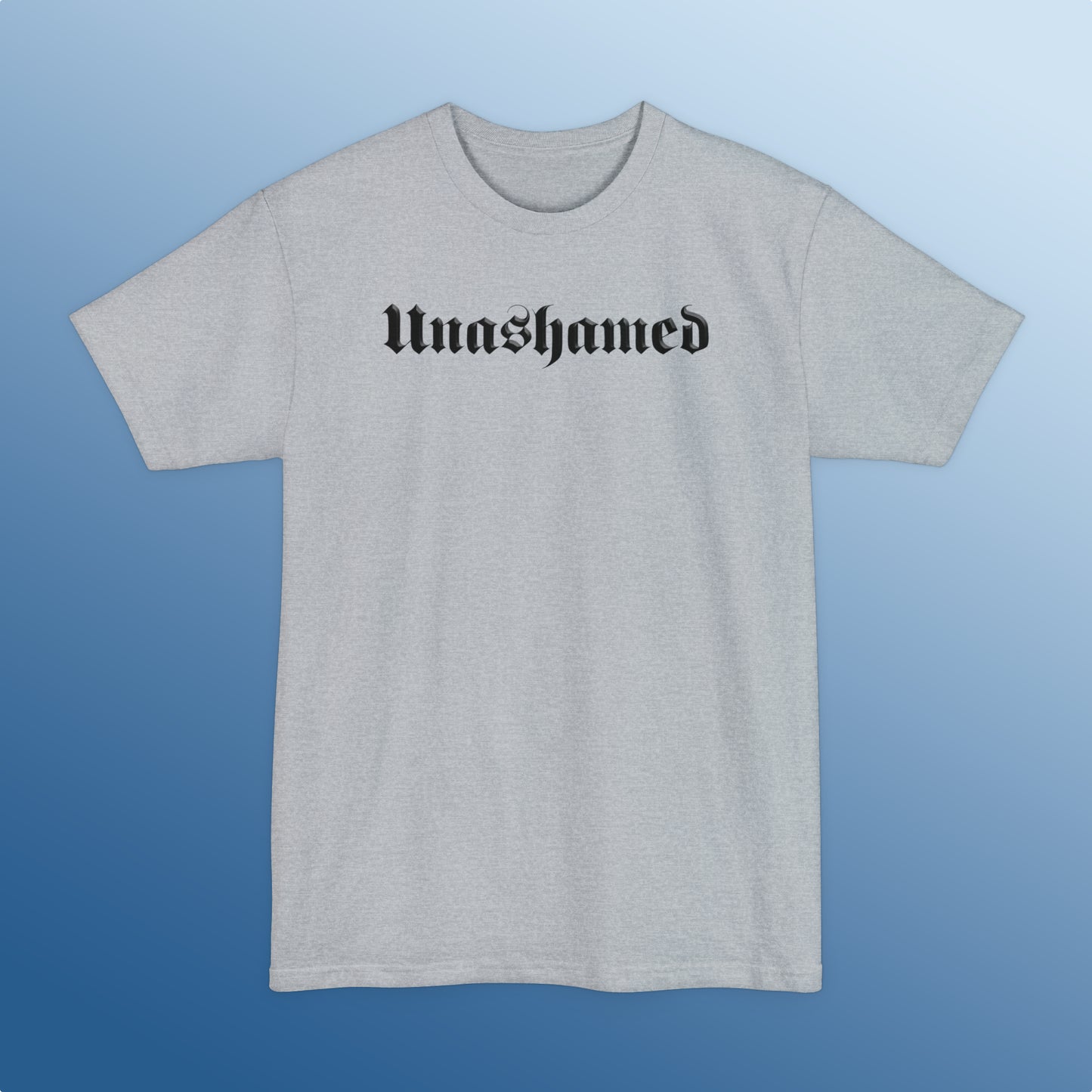 Unashamed (TALL)