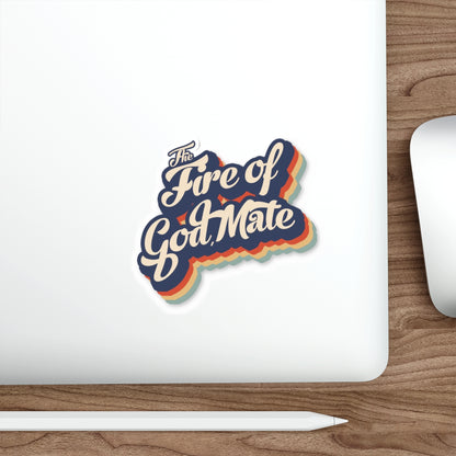 FIRE OF GOD, MATE (STICKER)