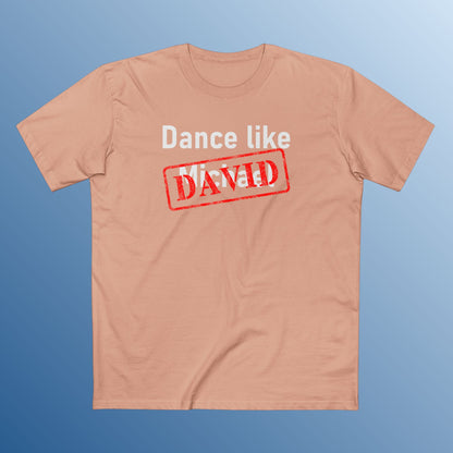 DANCE LIKE DAVID (TS)