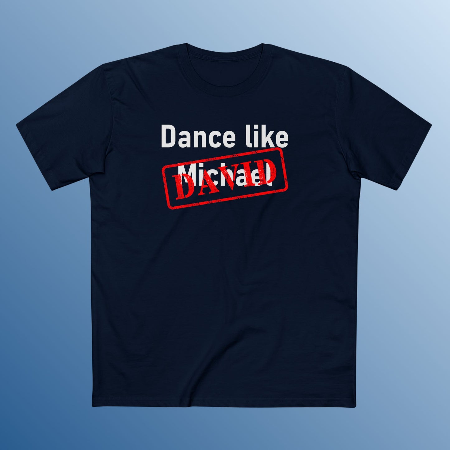 DANCE LIKE DAVID (TS)